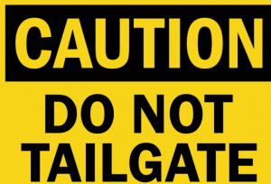 no tailgating